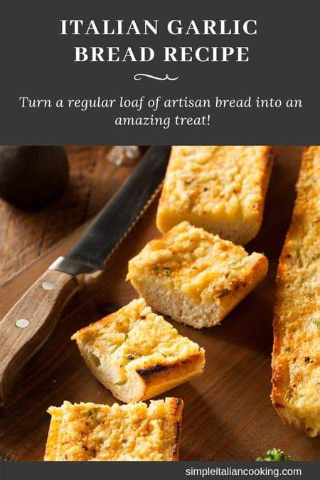 How To Make An Easy Italian Garlic Bread