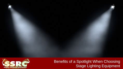 Benefits Of A Spotlight When Choosing Stage Lighting Equipment Ssrc