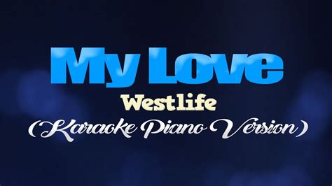 My Love Westlife Karaoke Piano Version Youtube