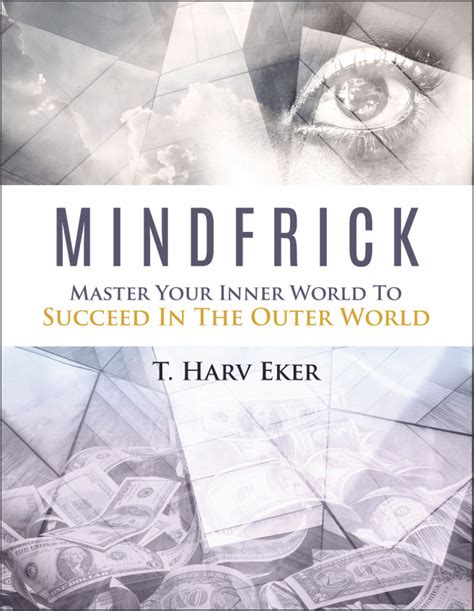 Mindfrick By T Harv Eker Goodreads