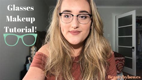 glasses makeup tutorial youtube