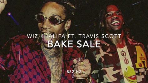 Wiz Khalifa Bake Sale Ft Travis Scott [852 Hz Harmony With Universe And Self] Youtube