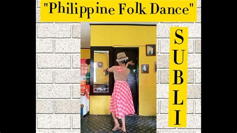 Philippine Folk Dance Subli Youtube