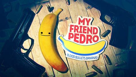 Buy My Friend Pedro Steam