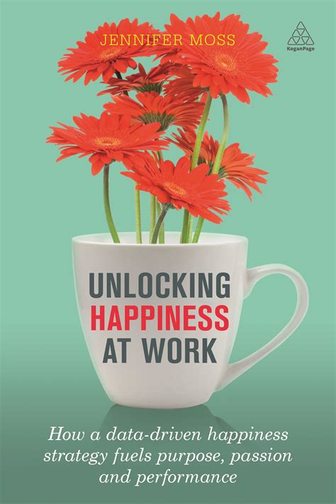 Unlocking Happiness At Work How A Happiness Strategy Will Increase