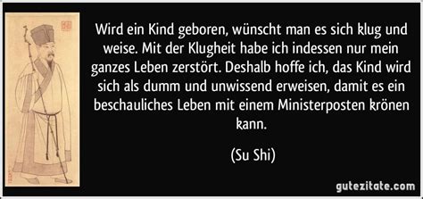 C) lest den text noch einmal und findet dort antworten auf die folgenden fragen. Wird ein Kind geboren, wünscht man es sich klug und weise ...