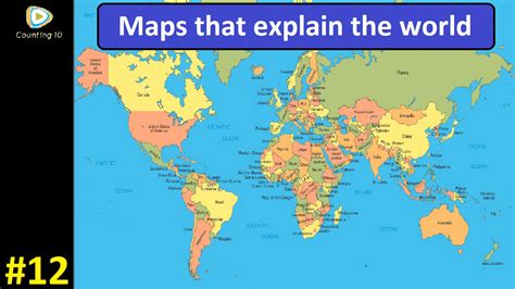 10 Maps That Explain The World Counting 10 12 Youtube