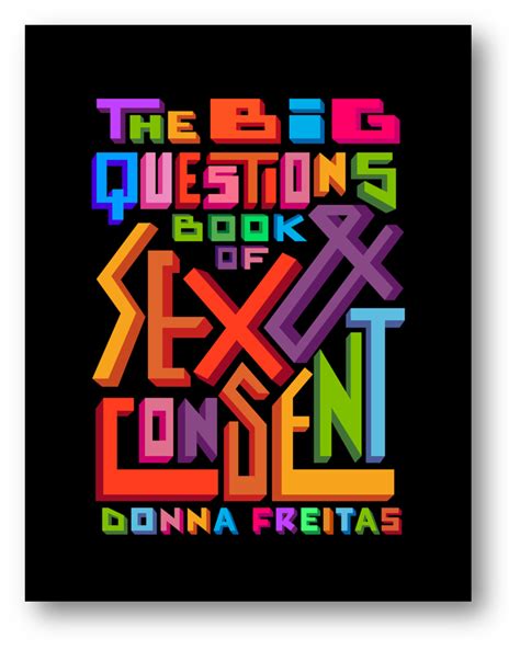 the big questions book of sex and consent let s talk about sex — levine querido