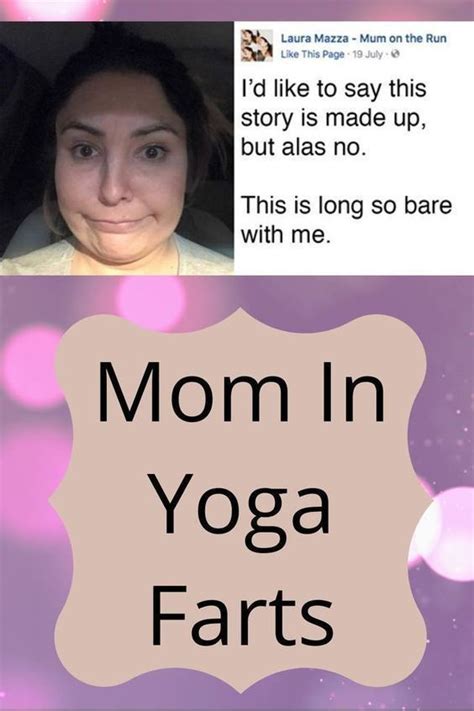 Yoga Pose Causes Mom To Fart She Shares Story So Cringeworthy You Might Not Be Able To Read It