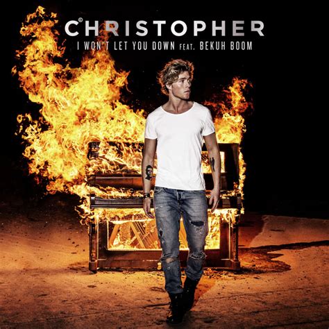 Christopher – I Won't Let You Down Lyrics | Genius Lyrics