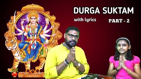 Durga Suktam With Lyrics Part 2 Youtube
