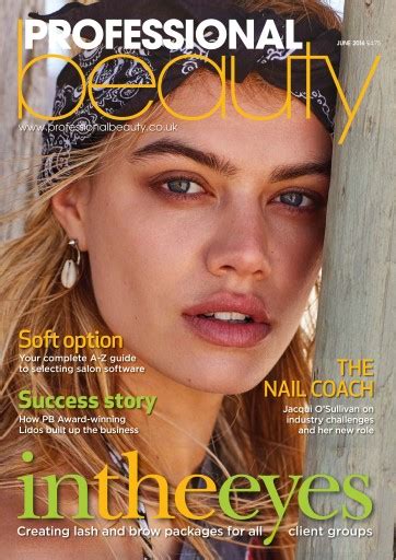Professional Beauty Magazine Professional Beauty June 2016 Back Issue