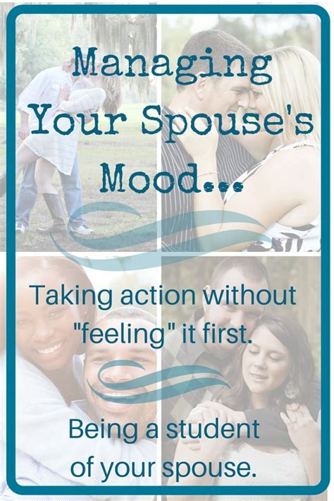 Managing Your Spouses Mood Encourage Your Spouse