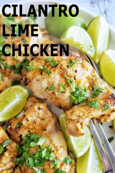 Add the chicken pieces to a casserole dish so they are all in one layer, trying not to overcrowd. Cilantro Lime Chicken | Boneless chicken thigh recipes ...