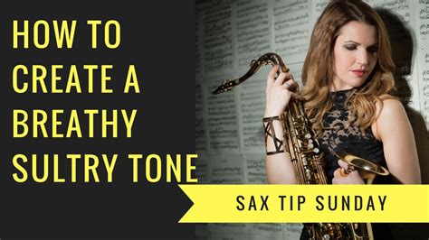 quick tip how to achieve that breathy sexy tone on the sax 🎶 saxophone lesson tutorial