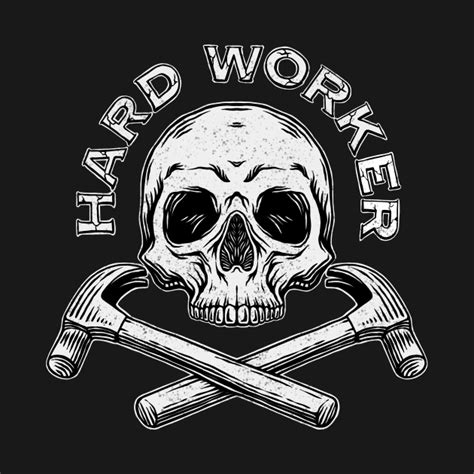 Hard Worker Quote T Shirt Teepublic