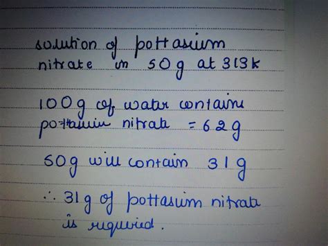 What Mass Of Potassium Nitrate Would Be Needed To Produce A Saturated