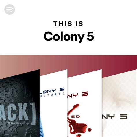 This Is Colony 5 Spotify Playlist