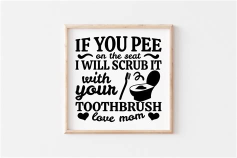 Funny Bathroom Quotes SVG If You Pee On The Seat I Will Scrub Etsy