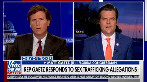 Tucker Carlson Confused By Matt Gaetz Sex Trafficking Denials One Of