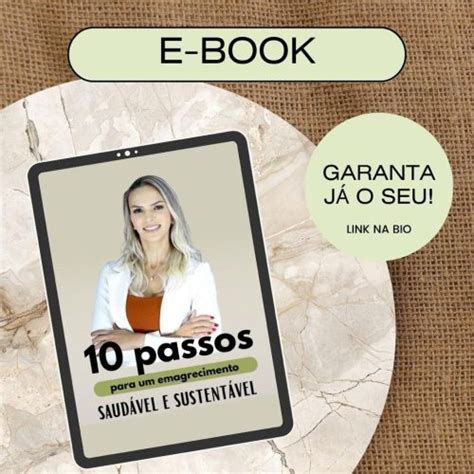 Ebook 10 Passos Para Um Emagrecimento Saudável E Sustentável Juliana Fonoff