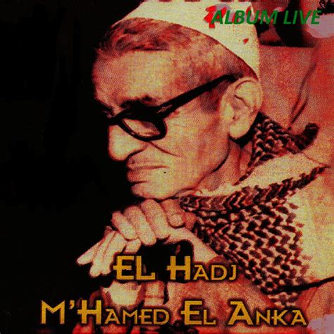 El Hadj Mhamed El Anka Youm El Djemaa Live Letras De Canciones