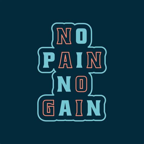 Premium Vector No Pain No Gain Svg Tshirt Design Illustration