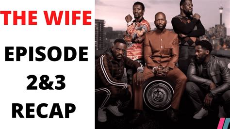the wife episode 2 and3 review and recap youtube