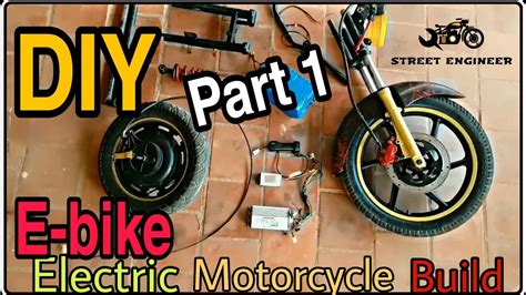 How To Build Electric Bike At Home Easy Part 1 Youtube