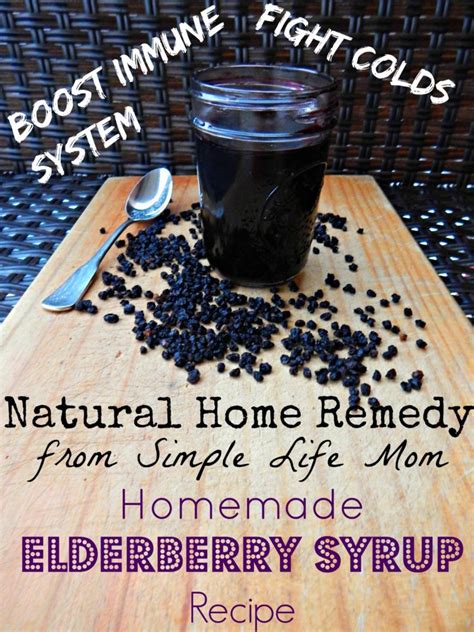 Natural Cold Remedy Homemade Elderberry Syrup Recipe Simple Life Mom