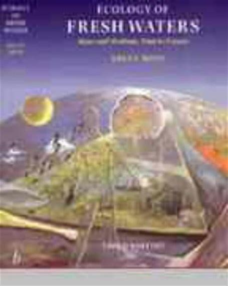 Ecology Of Fresh Waters Man And Medium Past To Future 3rd Ed
