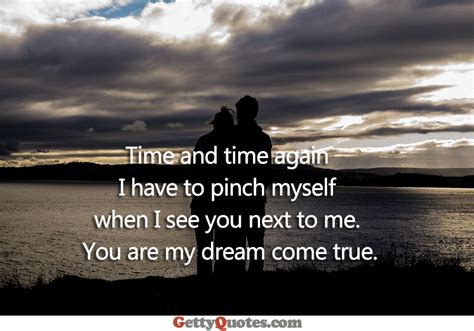 you are my dream come true all the best quotes at gettyquotes