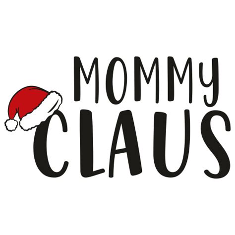 Mommy Claus Svg Mommy Claus Vector File Mommy Claus Svg Cut Files