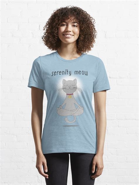 Serenity Meow T Shirt For Sale By Serenitymeow Redbubble Serenity