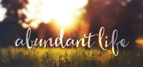 Jesus Is The Source Of Abundant Life Pursuing Intimacy With God