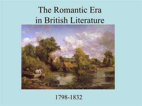 Ppt The Romantic Era In British Literature Powerpoint Presentation