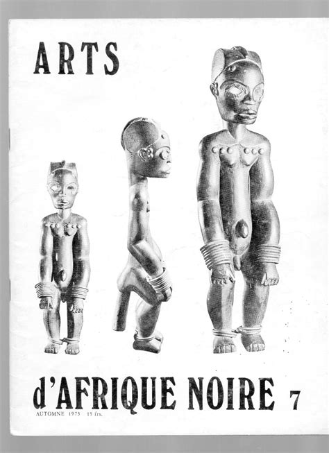 Arts Dafrique Noire No 7 Automne 1973 Magazine Text French