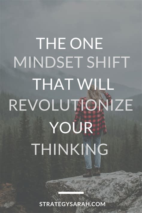 The One Mindset Shift That Will Revolutionize Your Thinking Strategy Sarah Coaching