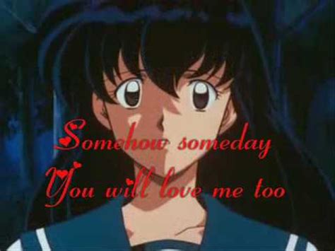 Somehow someday you will love me too one day will be the day when all my dreams come true. x Kagome & InuYasha are Upside Down Bouncing Off the ...