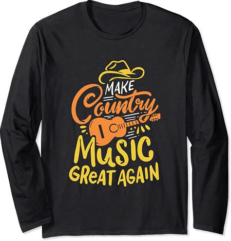 Funny Country Music Shirts Country And Western Shirts Long Sleeve T