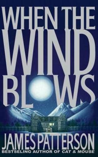 When The Wind Blows Hardcover By Patterson James Good