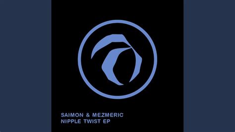 Nipple Twist Original Mix Youtube