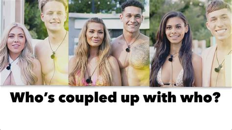 Love Island Whos Coupled Up With Who Youtube