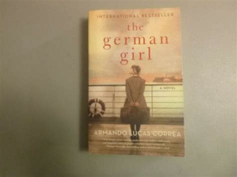 The German Girl By Armando Lucas Correa 9781501121234 Ebay