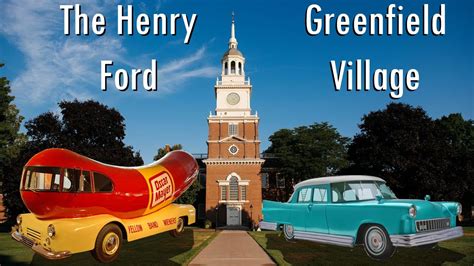 The Henry Ford Museum And Greenfield Village Visit Youtube