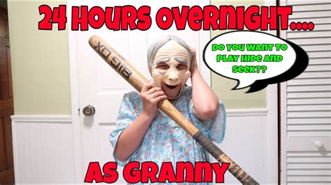 Hours Overnight As Granny Challenge Granny In Real Life Challenge Youtube