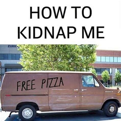 How To Kidnap Me Know Your Meme
