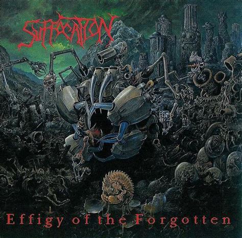 Suffocation Effigy Of The Forgotten Cd Discogs