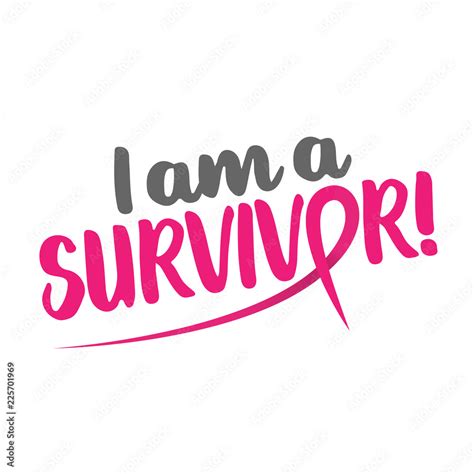 I Am A Survivor Breast Cancer Hand Drawn Breast Cancer Awareness Month Lettering Phrase