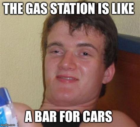 What My Younger Brother Thinks Of Gas Stations Imgflip